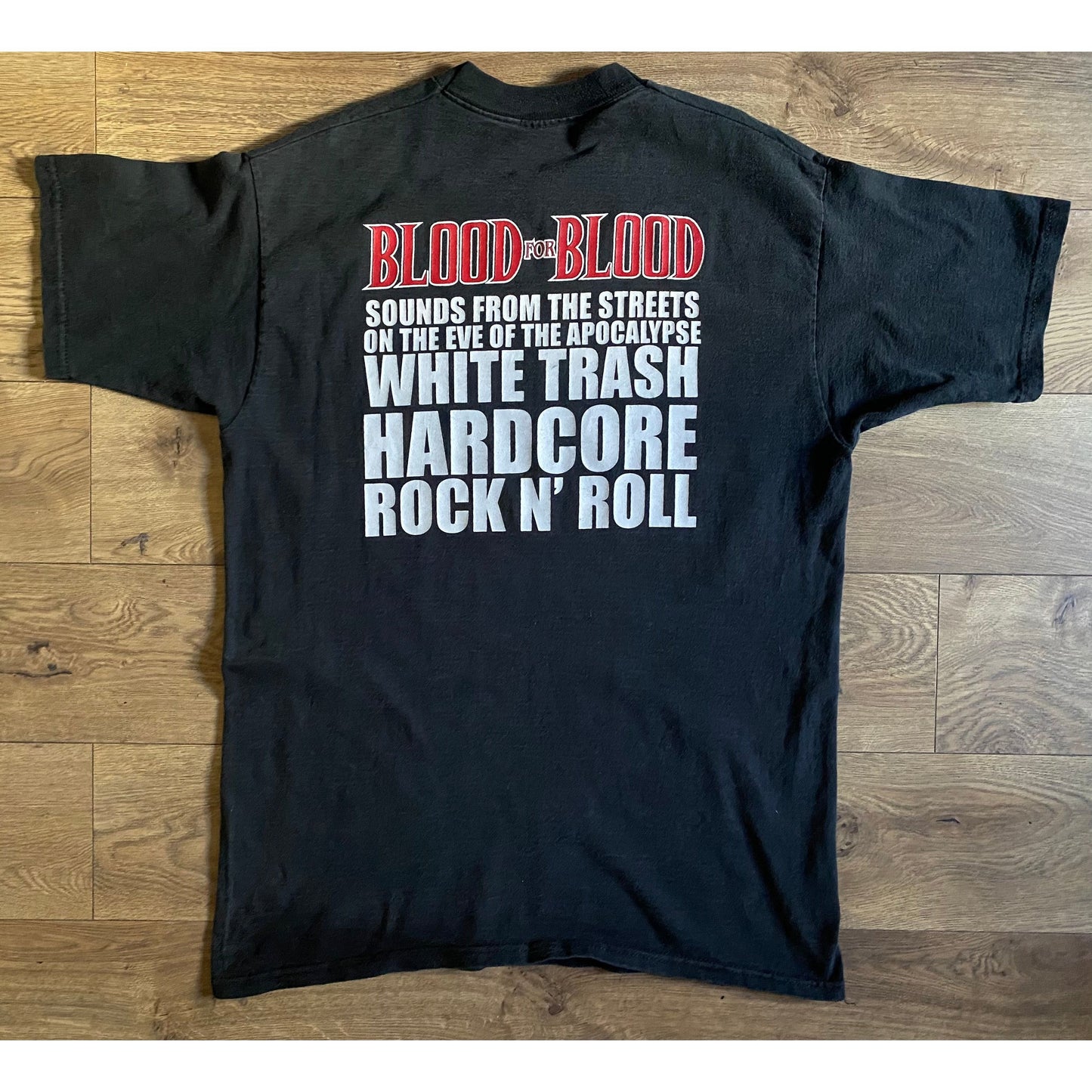 BLOOD FOR BLOOD Sounds From The Streets On The Eve Of The Apocalypse White Trash Hardcore Rock N’ Roll Black XL T-Shirt
