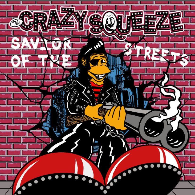 The CRAZY SQUEEZE Savior Of The Streets LP