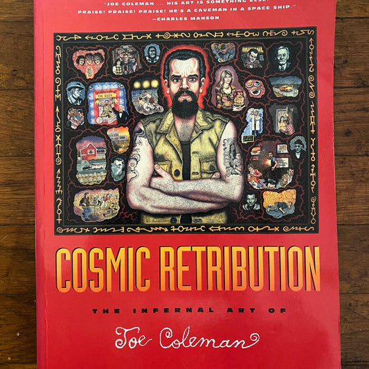 COSMIC RETRIBUTION: the Infernal Art Of Joe Coleman Book