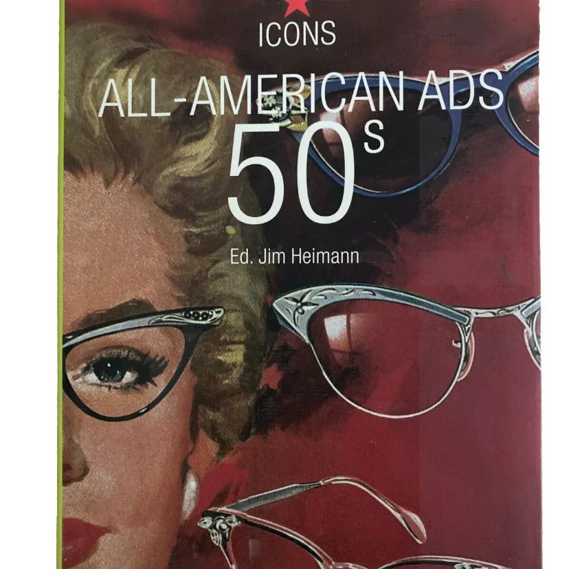 ICONS: All-American Ads of the 50s Paperback Book