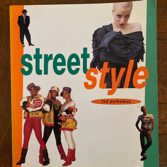 Streetstyle: From Sidewalk to Catwalk Book By Ted Polhemus